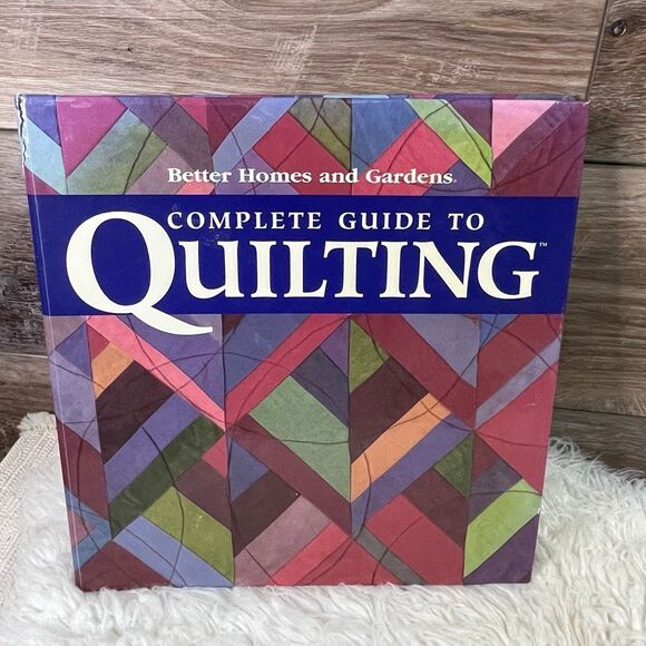 BETTER HOMES AND GARDENS Complete Guide To Quilting Hardback Book - Picture 2 of 8